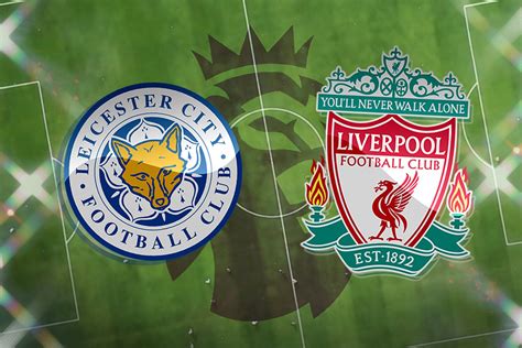 leicester vs liverpool